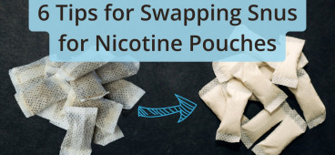 6 Tips for Swapping Snus for Nicotine Pouches