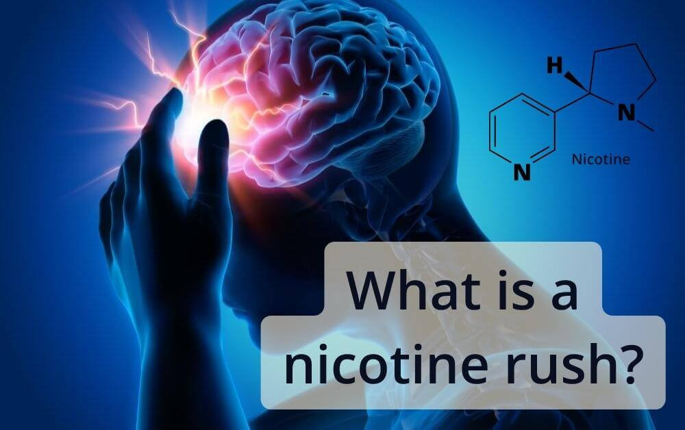 What is a nicotine rush?