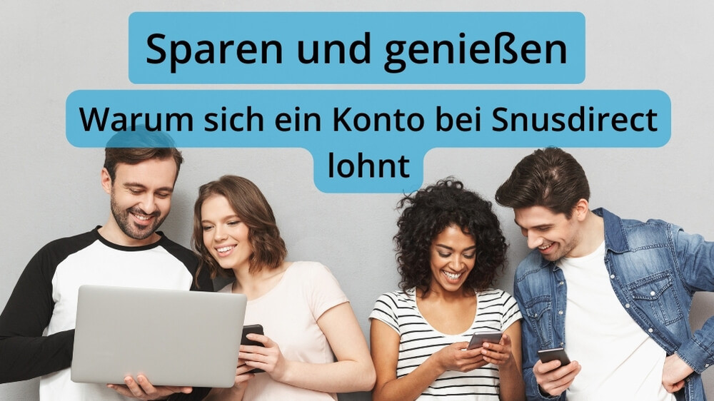 Warum es sich lohnt, Teil der SnusDirect Family zu werden