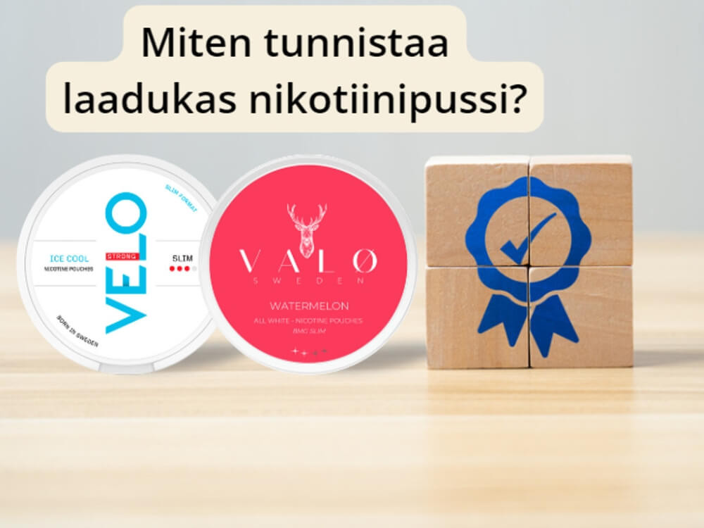 Tunnista laadukas nikotiinipussi – kerromme miten